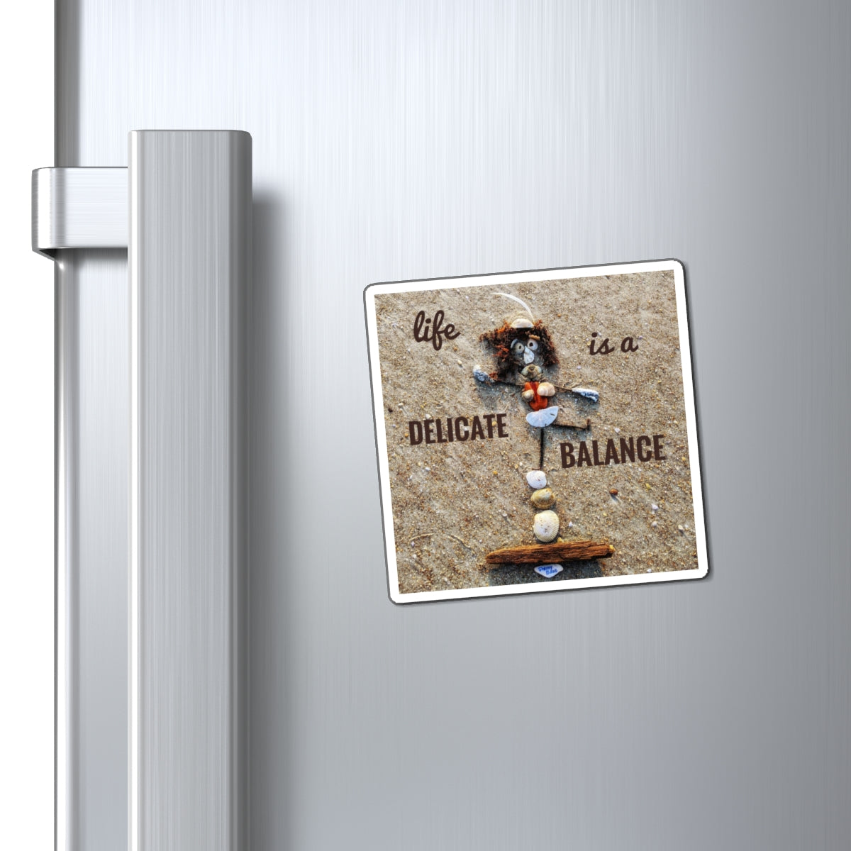 Life Is A Delicate Balance Magnet Magnet