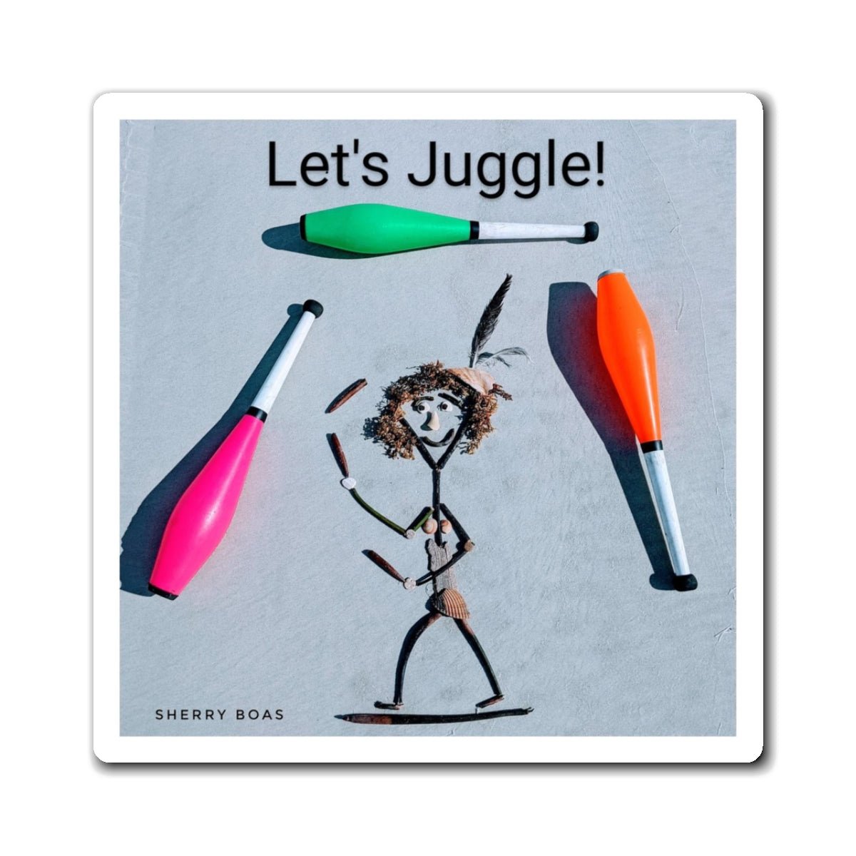 Lets Juggle Magnet