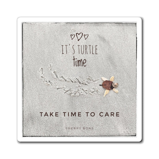 It's Turtle Time Magnet