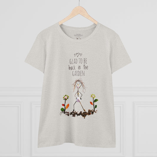 Glad To Be Back In The Garden Women's Midweight Cotton Tee