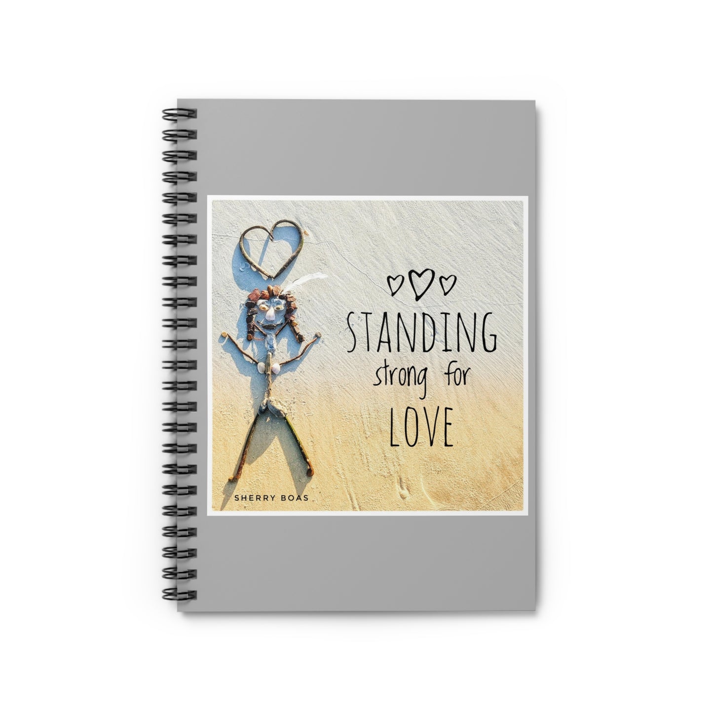 Standing Strong for love Spiral Notebook - Ruled Line