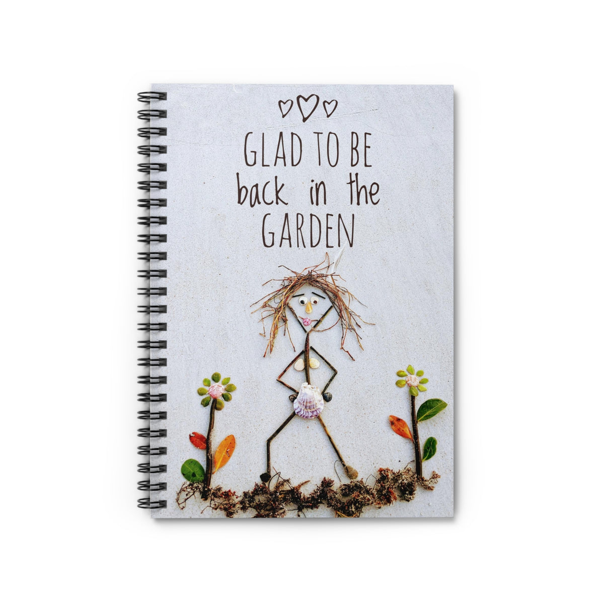 Glad To Be Back In The Garden Notebook - Ruled Line