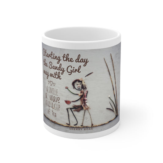 Start Your Day the Sandy Girl Way Ceramic Mug 11oz